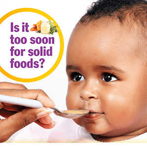 Is It Too Soon For Solids?